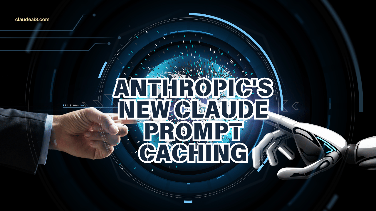 Anthropic's New Claude Prompt Caching