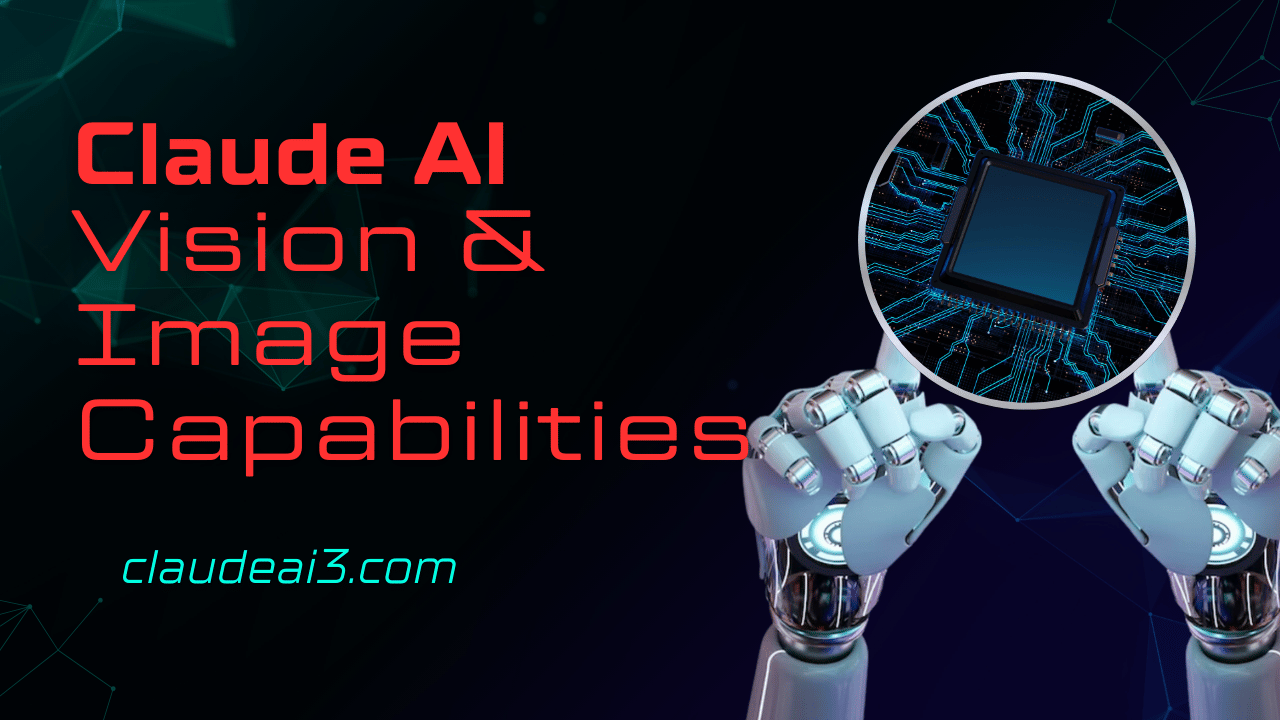 Claude AI Vision and Image Capabilities